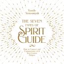 Cover of The Seven Types of Spirit Guide: How to Connect and Communicate with Your Cosmic Helpers