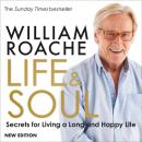 Life and Soul (New Edition): Secrets for Living a Long and Happy Life Audiobook
