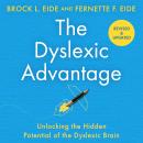 The Dyslexic Advantage (New Edition): Unlocking the Hidden Potential of the Dyslexic Brain Audiobook