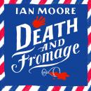 Death and Fromage Audiobook