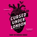 Cursed Under London: The unputdownable first novel in a new Elizabethan romantasy series Audiobook