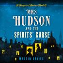 Mrs Hudson and the Spirits' Curse Audiobook