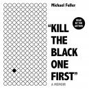 'Kill The Black One First': The most moving story you'll read this year Audiobook