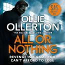 All Or Nothing: the explosive new action thriller from bestselling author and SAS: Who Dares Wins st Audiobook