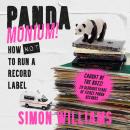 Pandamonium!: How Not to Run a Record Label Audiobook