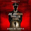 The Joe Johnson Thriller Series Books 1-3 Audiobook