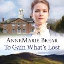 Cover of To Gain What's Lost