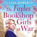 The Foyles Bookshop Girls at War Audiobook