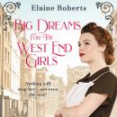 Big Dreams for the West End Girls Audiobook