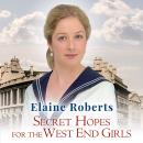 Secret Hopes for the West End Girls Audiobook