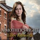 A Mother's Fight Audiobook