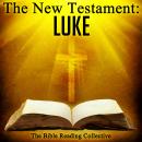 The New Testament: Luke, Traditional 