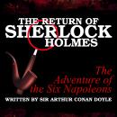 The Return of Sherlock Holmes - The Adventure of the Six Napoleons, Sir Arthur Conan Doyle