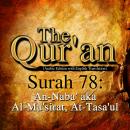 The Qur'an - Surah 78 - An-Naba' aka Al-Mu'sirat, At-Tasa'ul, Traditonal 