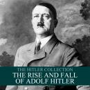 Cover of The Hitler Collection: The Rise and Fall of Adolf Hitler