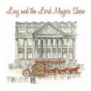 Lucy and the Lord Mayor Audiobook