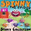 Spinny the Spider: Story Collection Audiobook