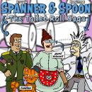 Spanner & Spoon: The Toilet Roll Saga Audiobook