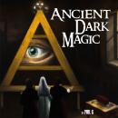 Ancient Dark Magic Audiobook