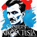 Secrets of Nikola Tesla Audiobook