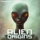 Alien Origins Audiobook
