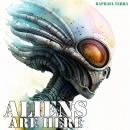 Aliens Are Here Audiobook