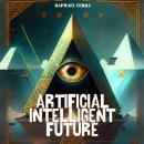 Artificial Intelligent Future Audiobook