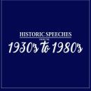 Historic Speeches from the 1930's to 1980's Audiobook