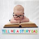 Tell Me a Story Dad Audiobook
