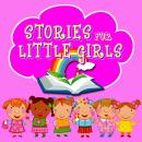 Stories for Little Girls Audiobook