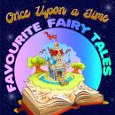 Once Upon a Time: Favourite Fairy Tales Audiobook