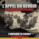 [French] - La seconde guerre mondiale: 9. L'Amérique en guerre Audiobook
