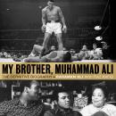 My Brother, Muhammad Ali: The Definitive Biography of the Greatest of All Time Audiobook