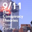 9/11 The Conspiracy Theories: The truth and what's been hidden from us Audiobook