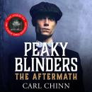 Peaky Blinders: The Aftermath: The real story behind the next generation of British gangsters Audiobook