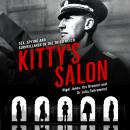 Kitty's Salon: Sex, Spying and Surveillance in the Third Reich Audiobook
