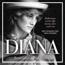 Diana - Remembering the Princess: Reflections on her life, twenty-five years on from her death Audiobook