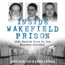 Inside Wakefield Prison: Life Behind Bars in the Monster Mansion Audiobook