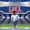 Saka (Ultimate Football Heroes - International Edition) - Includes the road to Euro 2024!: Collect t Audiobook