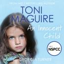 An Innocent Child: Can Georgia find the happiness and security she's always wanted? Audiobook