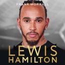 Lewis Hamilton: The Biography Audiobook