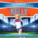 Ultimate Football Heroes: Chloe Kelly: Collect them all! Audiobook