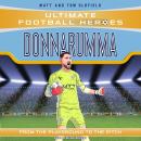 Ultimate Football Heroes: Donnarumma: Collect them all! Audiobook