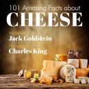 101 Amazing Facts about Cheese Audiobook