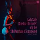 Lady Sally Rudston-Chichester and the Silk Merchant of Samarkand, Slave Nano