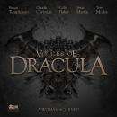 Voices of Dracula - A Woman Scorned Audiobook