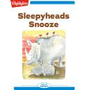 Sleepyheads Snooze Audiobook