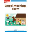 Good Morning, Farm Audiobook