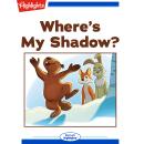 Where's My Shadow? Audiobook