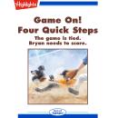 Game On! Four Quick Steps: The game is tied. Brian needs to score. Audiobook